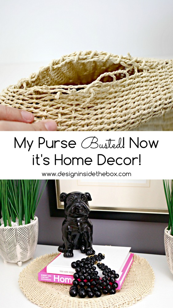 My Purse Busted! Now it's Home Decor! www.designinsidethebox.com